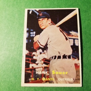 1957 - TOPPS BASEBALL CARD NO. 197 - HANK SAUER  - GIANTS