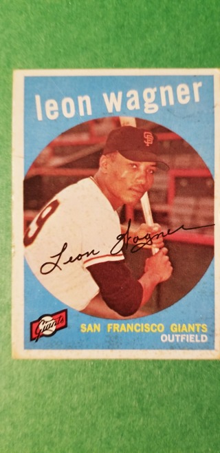 1959 - TOPPS EXMT - NRMT BASEBALL - CARD NO. 257 - LEON WAGNER - GIANTS