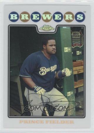 PRINCE FIELDER 2008 TOPPS CHROME REFRACTOR PARALLEL MILWAUKEE BREWERS