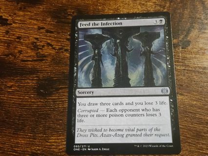 Magic the gathering mtg Feed the Infection Phyrexia All Will be one