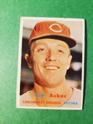 1957 - TOPPS EXMT - NRMT BASEBALL - CARD NO. 219  -  TOM ACKER - REDLEGS