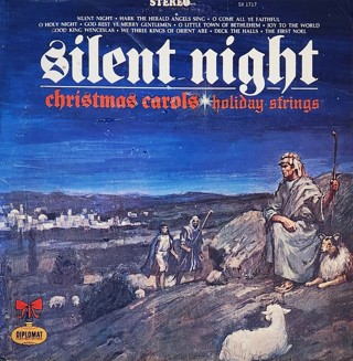SILENT NIGHT by Christmas Carols Holiday Strings Diplomat Records LP #SX 1717