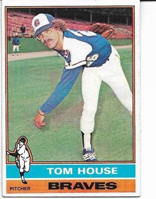 1976 TOPPS TOM HOUSE CARD