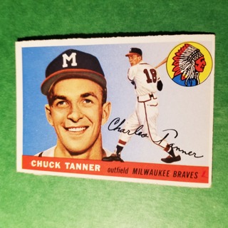 1955 - TOPPS BASEBALL CARD NO. 161 - CHUCK TANNER - BRAVES - BV= $40