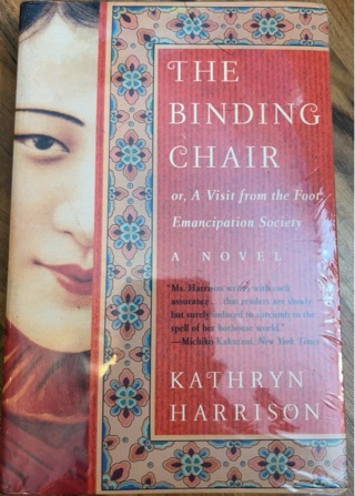 The Binding Chair by Kathryn Harrison (NEW )