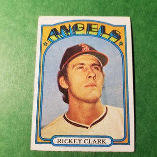 1972 - TOPPS BASEBALL CARD NO. 462 - RICKEY CLARK - ANGELS