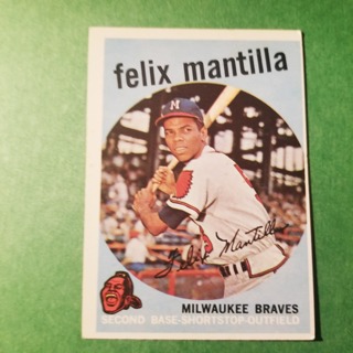 1959 - TOPPS NRMT+ BASEBALL CARD NO. 157 - FELIX MANTILLA - BRAVES