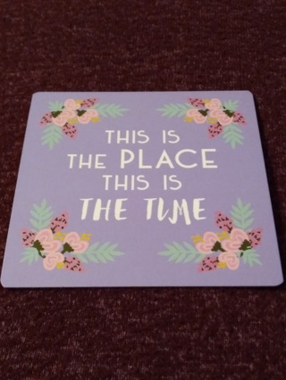 Motivational Card - THIS IS THE PLACE THIS IS THE TIME