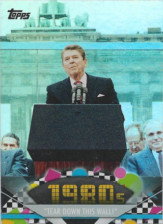 2011 American Pie Foil #160 Tear down this wall! Ronald Reagan