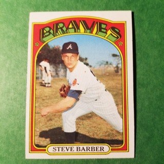  1972 - TOPPS BASEBALL CARD NO. 333 - STEVE BARBER - BRAVES