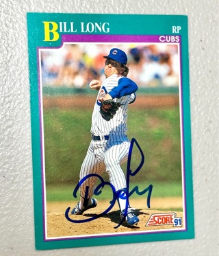 Autographed 1991 Score Baseball Card Bill Long Chicago Cubs #559