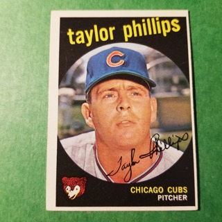 1959 - TOPPS BASEBALL CARD NO. 113 - TAYLOR PHILLIPS - CUBS