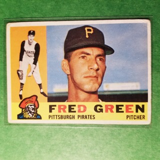 1960 - TOPPS BASEBALL CARD NO. 272 - FRED GREEN - PIRATES