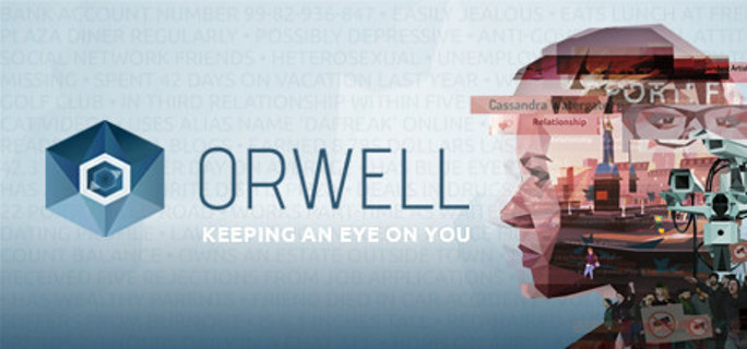 Orwell Keeping an Eye On You Steam Key