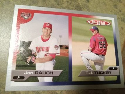 2005 TOPPS TOTAL JON RAUCH/ T.J. TUCKER WASHINGTON NATIONALS BASEBALL CARD# 677