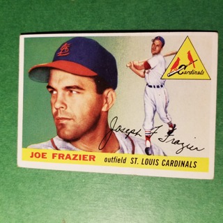 1955 - TOPPS BASEBALL CARD NO. 89 - JOR FRAZIER - CARDINALS