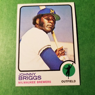 1973 - TOPPS BASEBALL CARD NO. 71 - JOHNNY BRIGGS - BREWERS