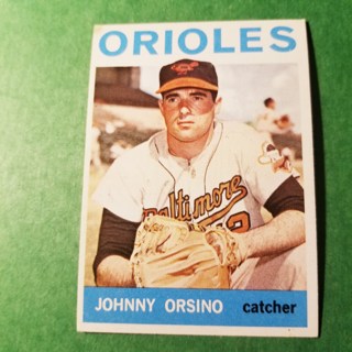 1964 - TOPPS BASEBALL CARD NO. 63 - JOHNNY ORSINO - ORIOLES