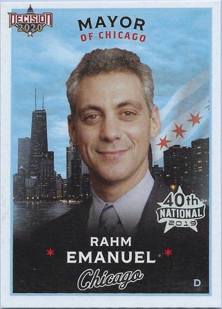 2019 Bench Warmer 40th National Decision 2020 #C6 Rahm Emanuel