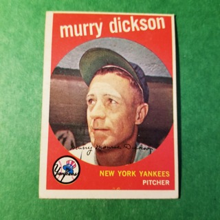 1959 - TOPPS NRMT+ BASEBALL CARD NO. 23 - MURRY DICKSON - YANKEES