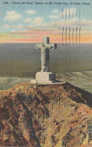 Vintage Used Postcard: (k): 1947 Statue of Christ on Sierra de Cristo Rey, El Paso, TX