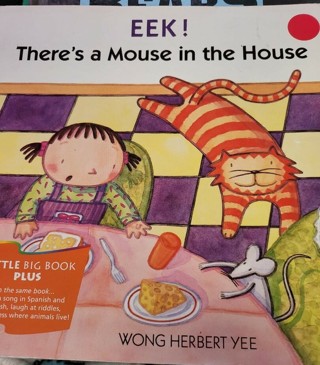 EEK! There’s a Mouse in the House! 