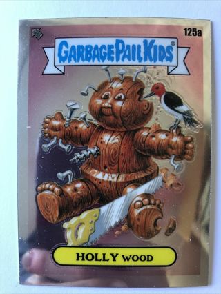 2021 Garbage Pail Kids Chrome HOLLY WOOD #125a Series 4
