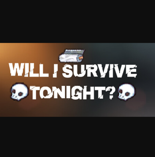 Will I Survive Tonight? steam key