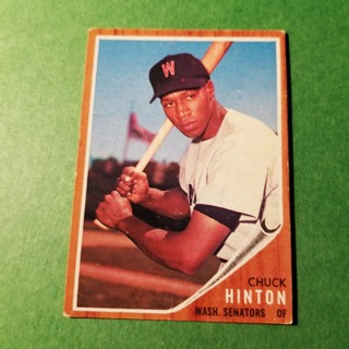 1962 - TOPPS BASEBALL CARD NO. 347 - CHUCK HINTON - SENATORS