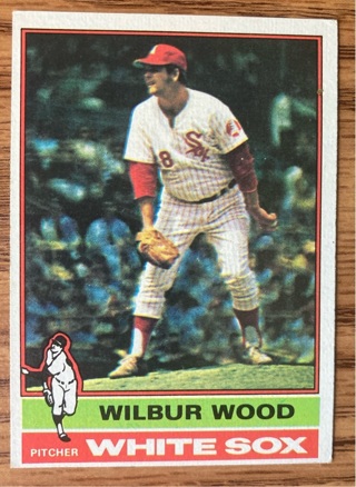 1976 Topps Wilbur Wood baseball card 