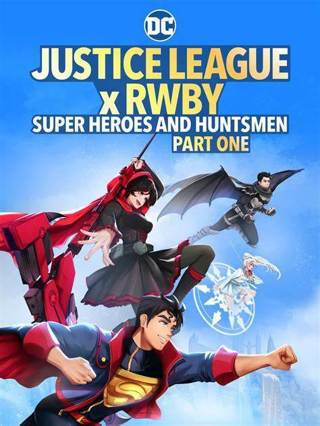 Justice League x RWBY: Super Heroes & Huntsmen PART 1 HDX