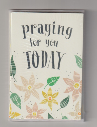 Praying for you Today Greeting Cards