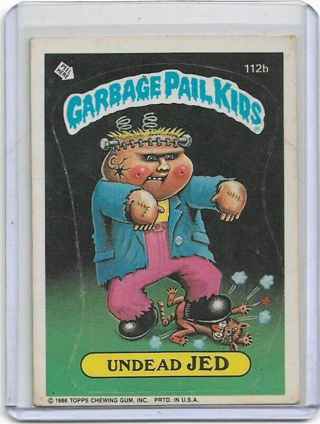 1986 TOPPS GARBAGE PAIL KIDS UNDEAD JED CARD