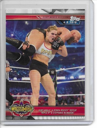 2019 Topps WWF/WWE Kurt Angle & Ronda Rousey Defeats Triple H & Stephanie McMahon Card #36