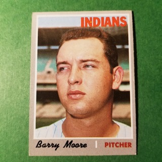 1970 - TOPPS BASEBALL CARD NO. 366 - BARRY MOORE - INDIANS