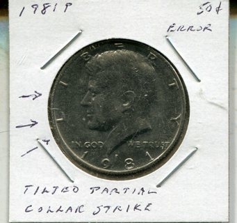 1981 P Kennedy Half Dollar Error-Tilted Collar Strike