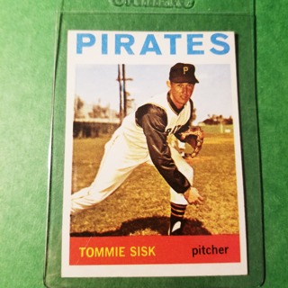 1964 - TOPPS BASEBALL CARD NO. 224 - TOMMIE SISK - PIRATES