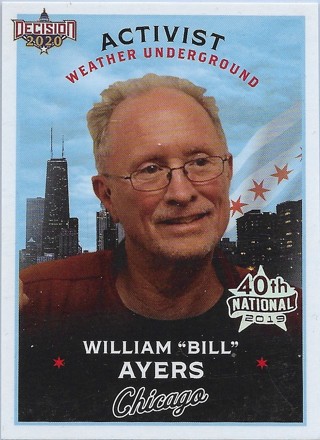 2019 Bench Warmer 40th National Decision 2020 #C15 William "Bill" Ayers