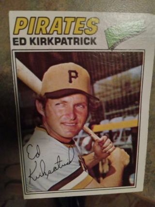 1977 TOPPS ED KIRKPATRICK PITTSBURGH PIRATES BASEBALL CARD# 582