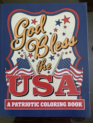 ✏GOD BLESS THE USA COLORING BOOK~MEMORIAL DAY/4TH OF JULY~FREE SHIPPING✏