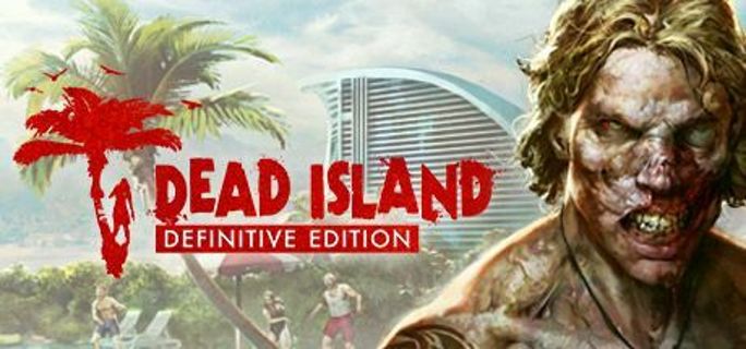 Dead Island Definitive Edition Steam Key