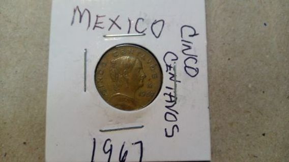 1- Mexican  Cinco Centavos. 1967.. YOU DECIDE THE PRICE