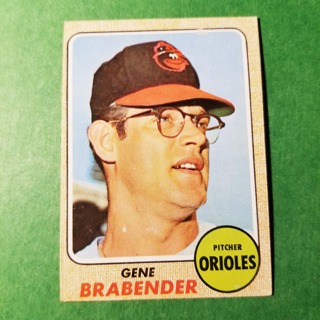 1968 - TOPPS BASEBALL CARD NO. 163 - GENE BRABENDER - ORIOLES