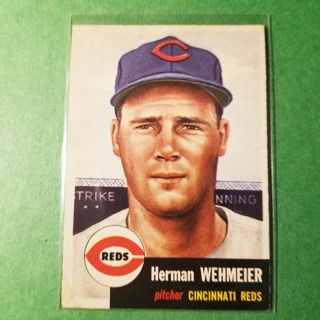 1953 - TOPPS BASEBALL CARD NO. 110 - HERMAN WEHMEIER - REDS