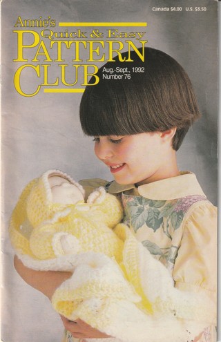 Annie's Quick & Easy Pattern Club Magazine: Crochet, Sewing, Cross Stitch, Knitting #76
