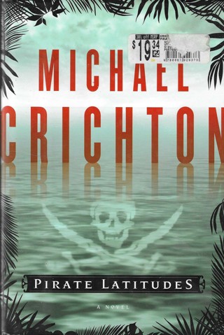 Pirate Latitudes by Michael Crichton (2009, Hardcover)
