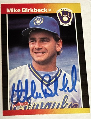 Autogarphed 1989 Donruss Milwaukee Brewers Baseball Card #501 Mike Birkbeck