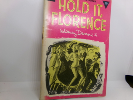 HOLD IT, FLORENCE - RIOTOUS CARTOONS