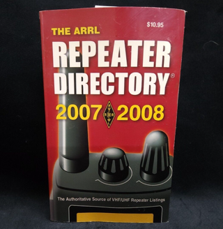 The ARRL Repeater Directory 2007- 2008 Desktop Edition VHF/UHF Repeater Listings