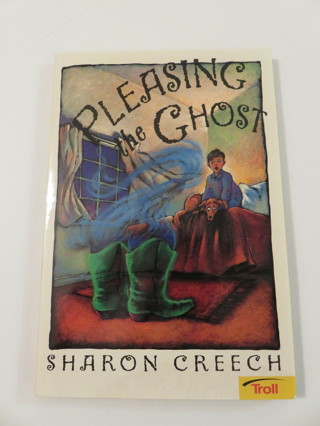 Pleasing the Ghost by Sharon Creech